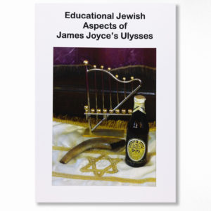 Booklet cover - Educational Jewish Aspects of James Joyce’s Ulysses - by The Irish Jewish Museum